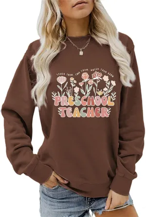 Preschool Teacher Sweatshirt Graphic Pullovers Inspirational Tops Long Sleeve Shirts Back to School Outfit